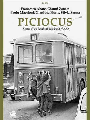 cover image of Piciocus. Storie di ex bambini dell'Isola che c'è